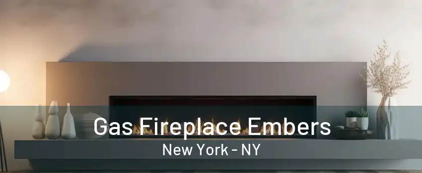 Gas Fireplace Embers New York - NY